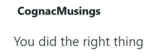 Cognac Musings You did the right thing
