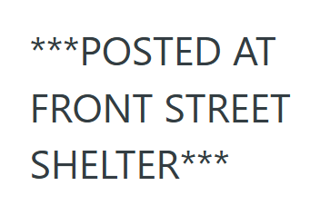 ***POSTED AT FRONT STREET SHELTER***