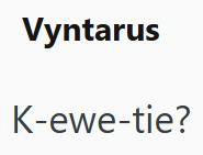 Vyntarus K-ewe-tie?