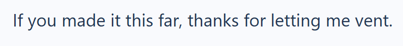 If you made it this far, thanks for letting me vent.