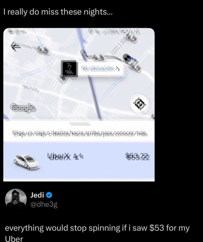 I really do miss these nights... Camino Camino A Alfar HIM Alfa 77 Wuhifasish √56722 Eigum viniferizza hasira com Jedi WX244 $55322 @dhe3g everything would stop spinning if i saw $53 for my Uber