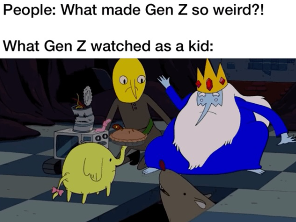 People: What made Gen Z so weird?! What Gen Z watched as a kid: