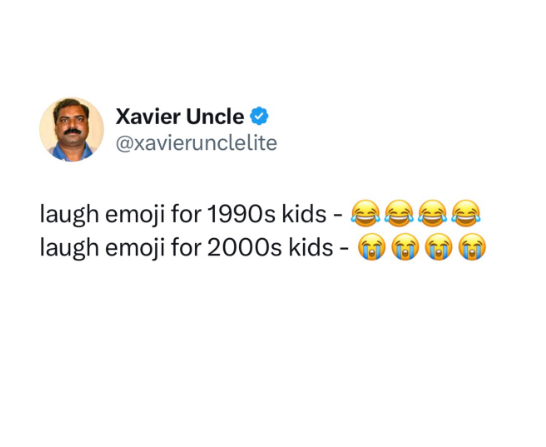 Xavier Uncle ✪ @xavierunclelite laugh emoji for 1990s kids - laugh emoji for 2000s kids - A H