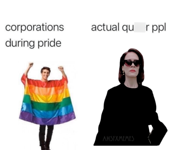 corporations during pride actual qur ppl AHSEXMEMES