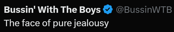 Bussin' With The Boys The face of pure jealousy @BussinWTB