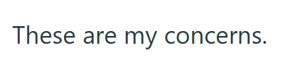 These are my concerns.