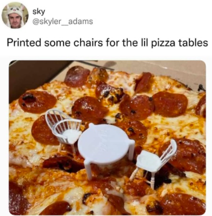 sky @skyler_adams Printed some chairs for the lil pizza tables