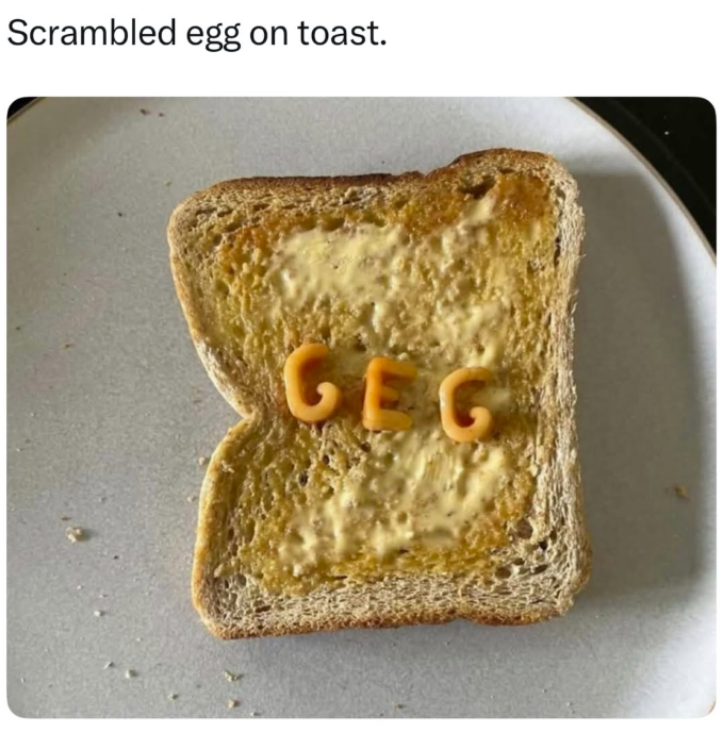 Scrambled egg on toast. GEG