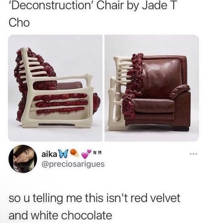 'Deconstruction' Chair by Jade T Cho NM aika W @preciosarigues so u telling me this isn't red velvet and white chocolate