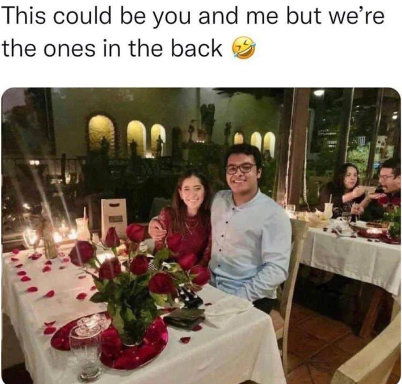 This could be you and me but we're the ones in the back
