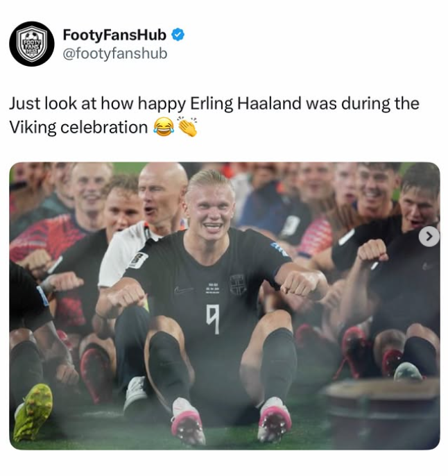 FootyFansHub → @footyfanshub Just look at how happy Erling Haaland was Viking celebration 9 during the