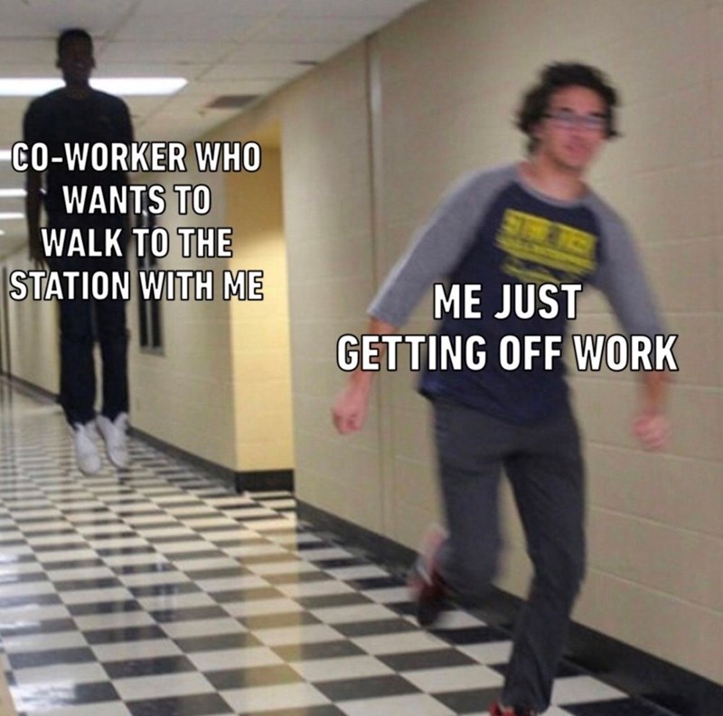 CO-WORKER WHO WANTS TO WALK TO THE STATION WITH ME ME JUST GETTING OFF WORK