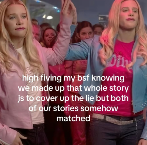 high fiving my bsf knowing we made up that whole story js to cover up the lie but both of our stories somehow matched