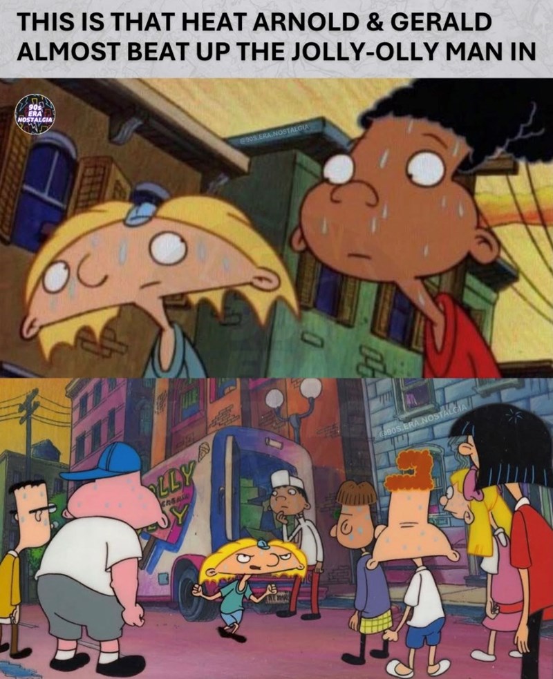 THIS IS THAT HEAT ARNOLD & GERALD ALMOST BEAT UP THE JOLLY-OLLY MAN IN 90s ERA NOSTALGIA LLY CREAS Y @90S.ERA.NOSTALGIA STALGIA
