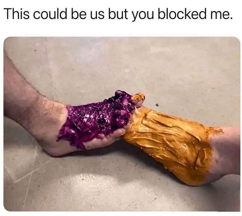 This could be us but you blocked me.