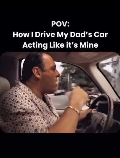 POV: How I Drive My Dad's Car Acting Like it's Mine
