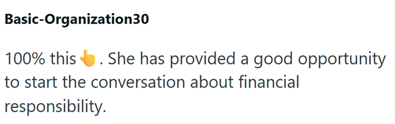 Basic-Organization30 100% this .She has provided a good opportunity to start the conversation about financial responsibility.