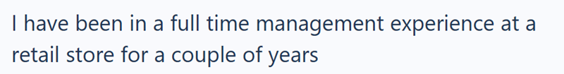 I have been in a full time management experience at a retail store for a couple of years