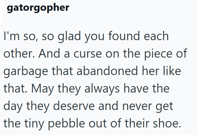 gatorgopher I'm so, so glad you found each other. And a curse on the piece of garbage that abandoned her like that. May they always have the day they deserve and never get the tiny pebble out of their shoe.