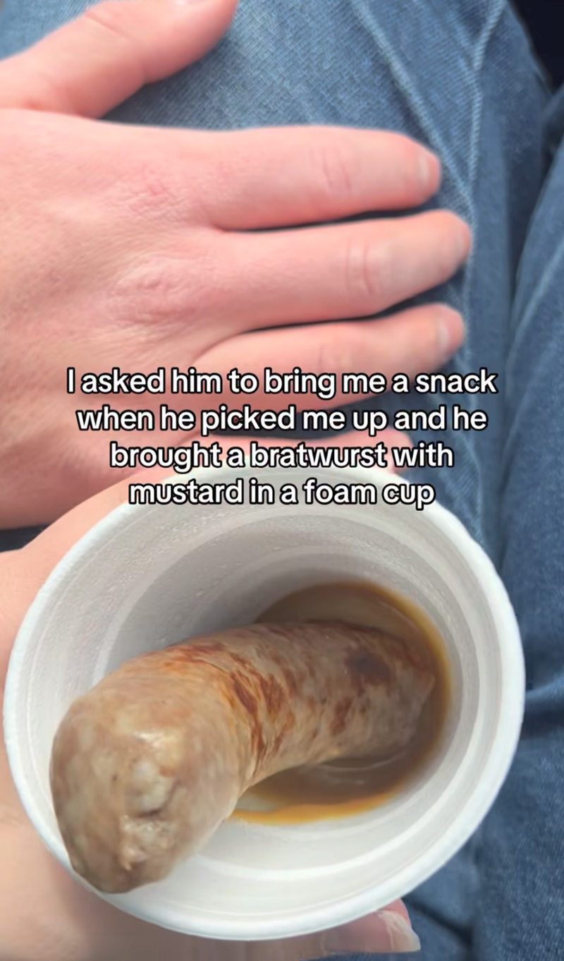 I asked him to bring me a snack when he picked me up and he brought a bratwurst with mustard in a foam cup