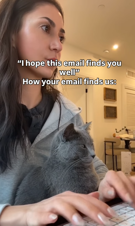 "I hope this email finds you well" How your email finds us: