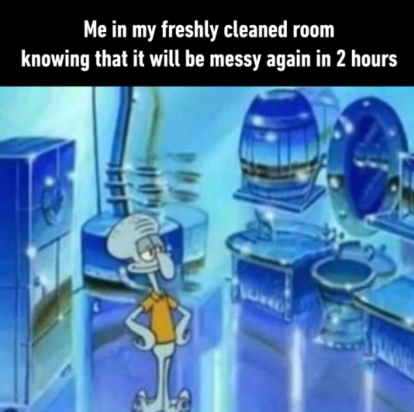 Me in my freshly cleaned room knowing that it will be messy again in 2 hours