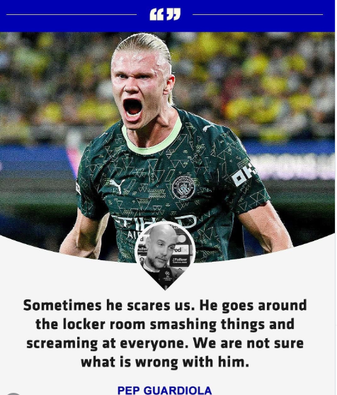 FEJJ OK Sometimes he scares us. He goes around the locker room smashing things and screaming at everyone. We are not sure what is wrong with him. PEP GUARDIOLA