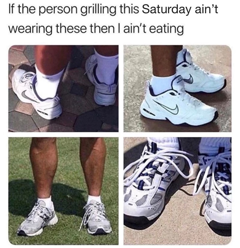 If the person grilling this Saturday ain't wearing these then I ain't eating