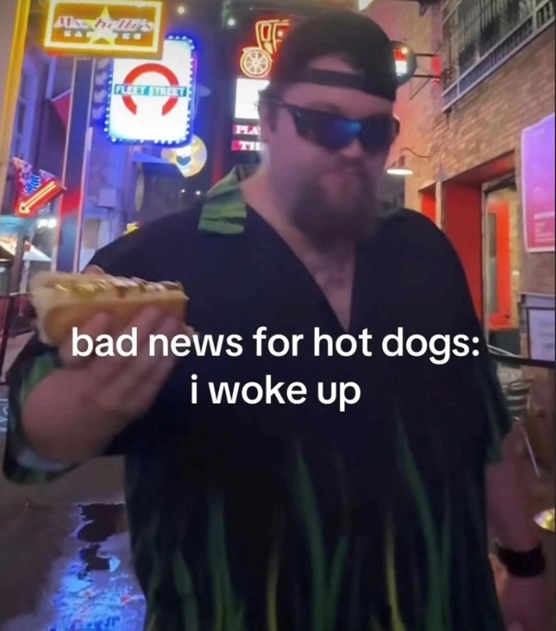 Miss hello's KA FLEET STREET 是 bad news for hot dogs: i woke up