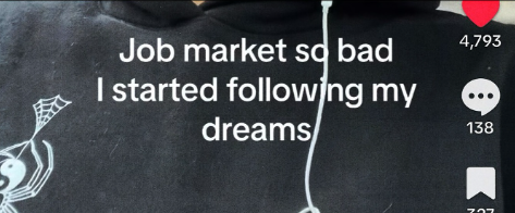 Job market so bad I started following my dreams 4,793 138 דר'