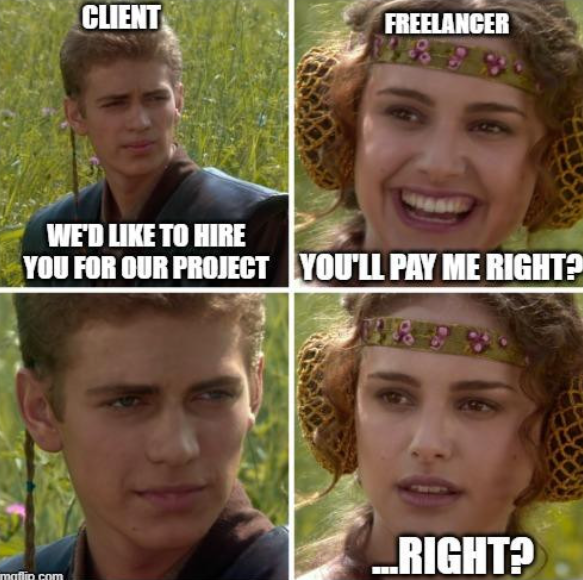 CLIENT FREELANCER WE'D LIKE TO HIRE 20 YOU FOR OUR PROJECT YOU'LL PAY ME RIGHT? RIGHT? maflin.com