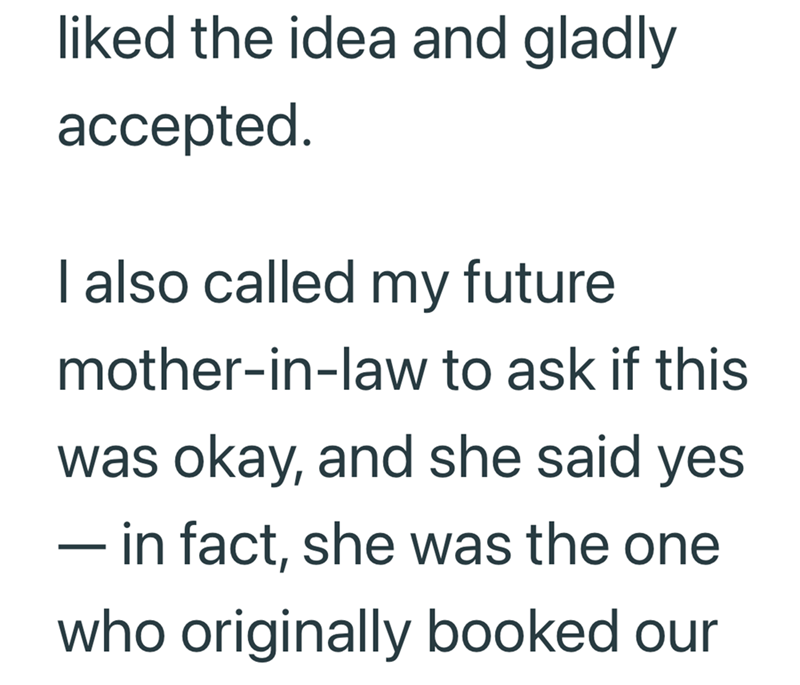 liked the idea and gladly accepted. I also called my future mother-in-law to ask if this was okay, and she said yes - in fact, she was the one who originally booked our