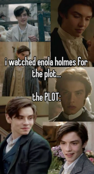 i watched enola holmes for the plot... the PLOT: