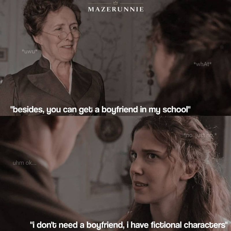 *uwu* MAZERUNNIE "besides, you can get a boyfriend in my school" uhm ok... *what* *no. just no.* "i don't need a boyfriend, i have fictional characters"