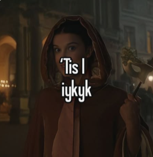 'Tis I iykyk