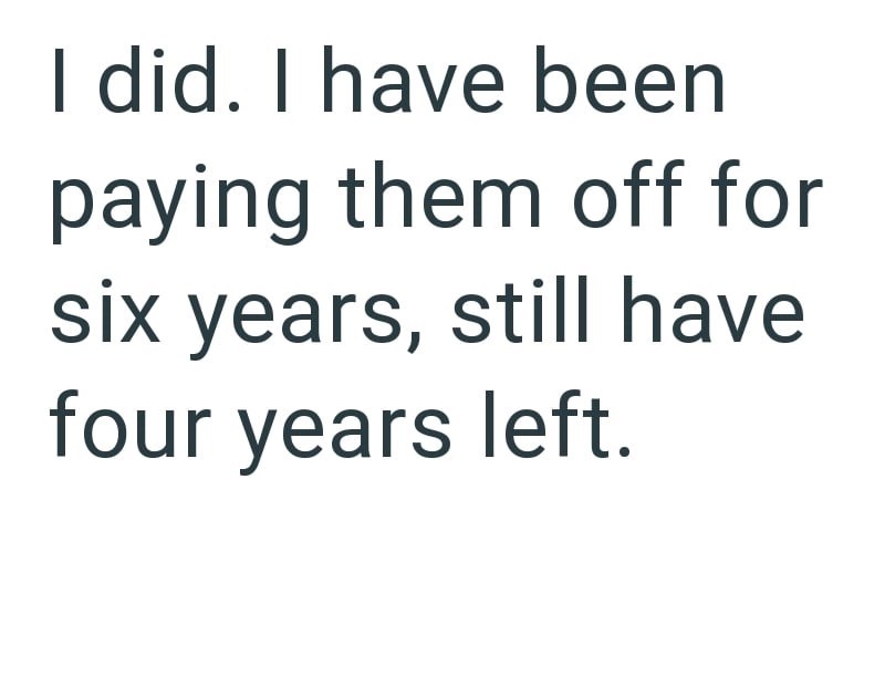 I did. I have been paying them off for six years, still have four years left.