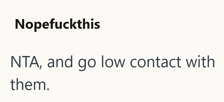 Nopefuckthis NTA, and go low contact with them.