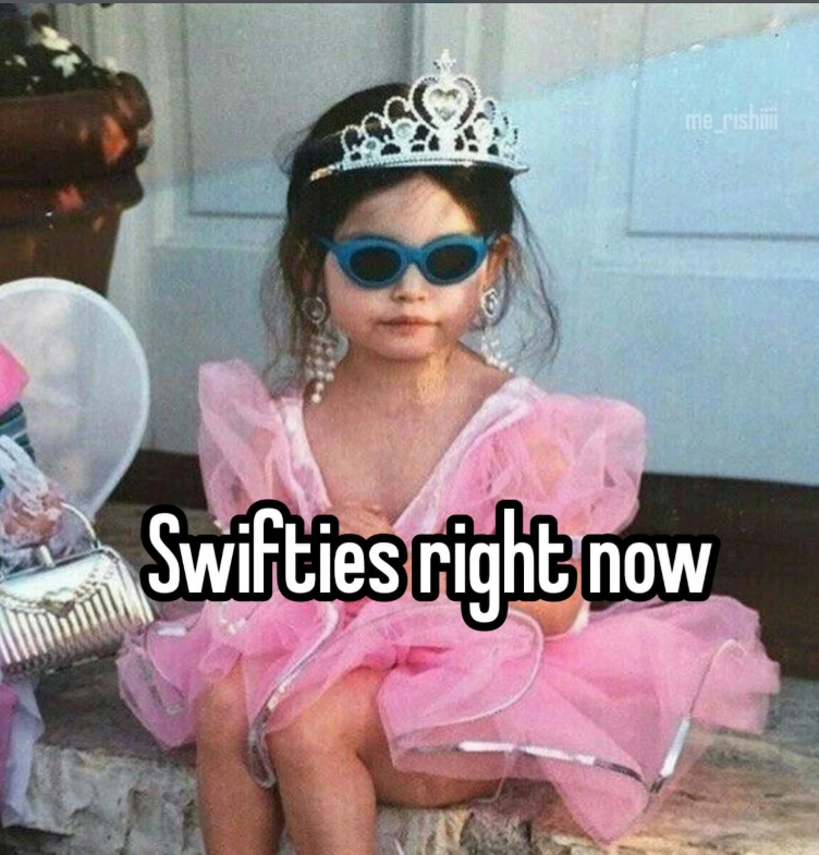 Swifties right now me_rishi
