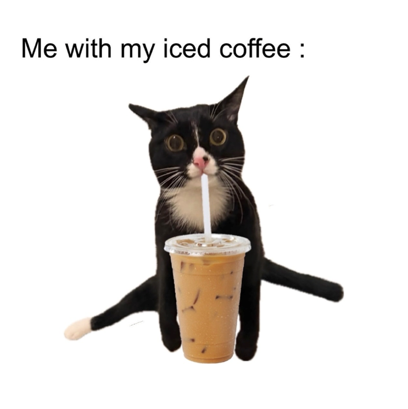 Me with my iced coffee: