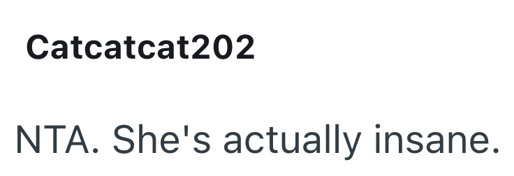 Catcatcat202 NTA. She's actually insane.
