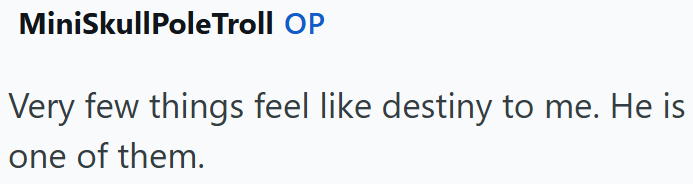 MiniSkullPole Troll OP Very few things feel like destiny to me. He is one of them.