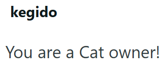 kegido You are a Cat owner!