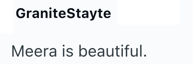 GraniteStayte Meera is beautiful.