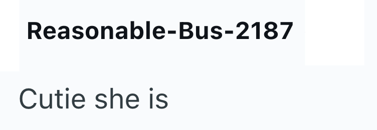 Reasonable-Bus-2187 Cutie she is