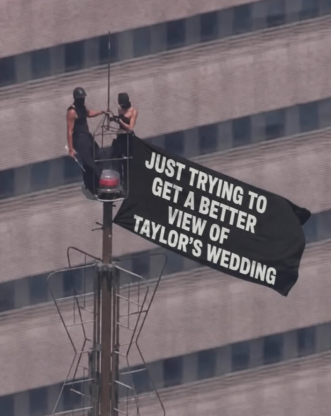 JUST TRYING TO GET A BETTER VIEW OF TAYLOR'S WEDDING