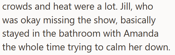 crowds and heat were a lot. Jill, who was okay missing the show, basically stayed in the bathroom with Amanda the whole time trying to calm her down.
