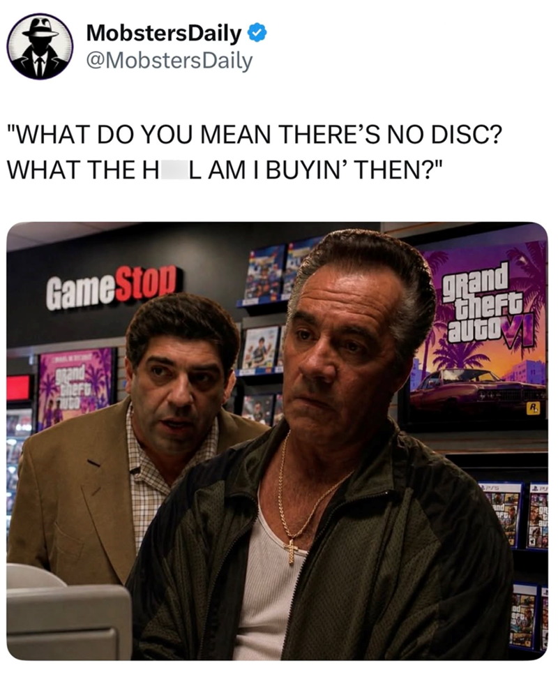 MobstersDaily ❤ @MobstersDaily "WHAT DO YOU MEAN THERE'S NO DISC? WHAT THE H L AM I BUYIN' THEN?" GameStop Chef grand theft auto PSG R