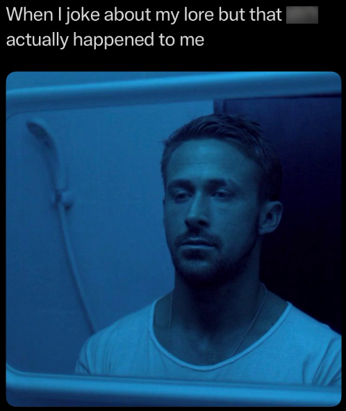 When I joke about my lore but that | actually happened to me