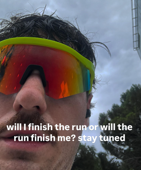 will I finish the run or will the run finish me? stay tuned