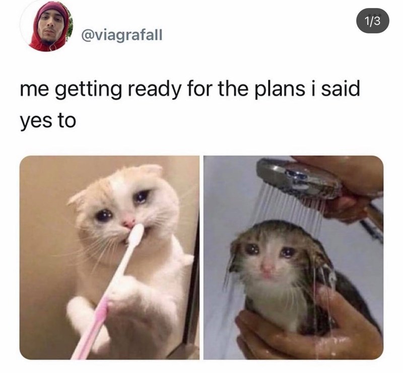 @viagrafall me getting ready for the plans i said yes to 1/3